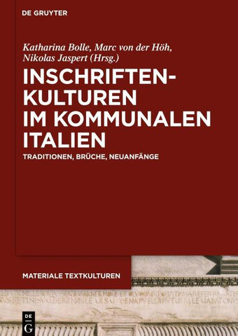 Inschriftenkulturen im kommunalen Italien