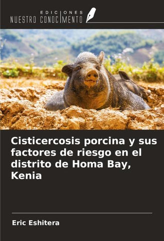 Cisticercosis porcina y sus factores de riesgo en el distrito de Homa Bay, Kenia