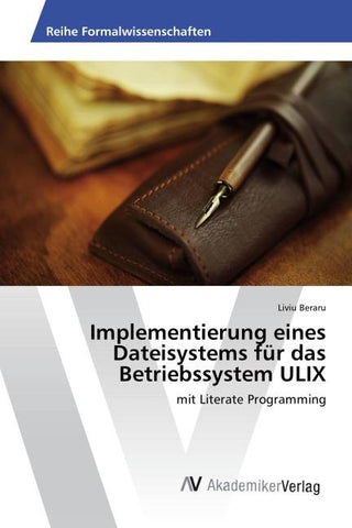 Implementierung eines Dateisystems für das Betriebssystem ULIX