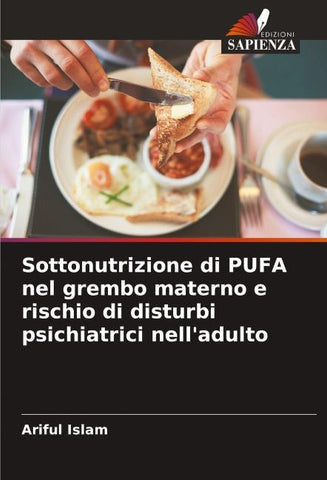Sottonutrizione di PUFA nel grembo materno e rischio di disturbi psichiatrici nell'adulto