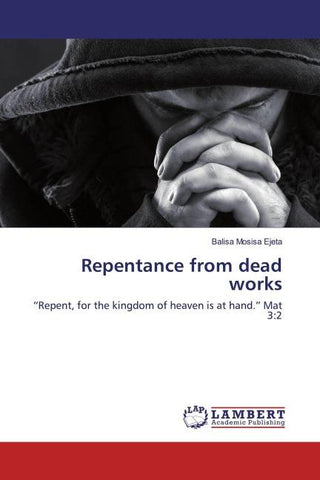 Repentance from dead works