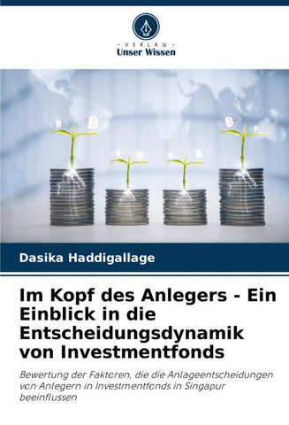 Im Kopf des Anlegers - Ein Einblick in die Entscheidungsdynamik von Investmentfonds