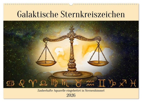 Galaktische Sternkreiszeichen (Wandkalender 2026 DIN A2 quer), CALVENDO Monatskalender