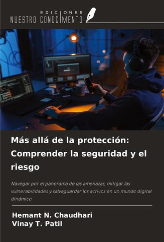 Más allá de la protección: Comprender la seguridad y el riesgo