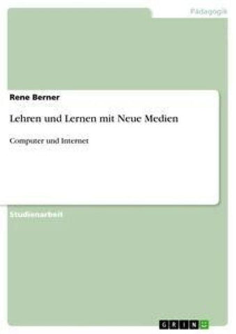 Lehren und Lernen mit Neue Medien