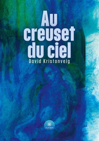 Au creuset du ciel