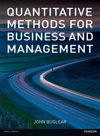 Quantitative Methods for Business and Management