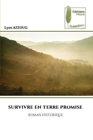 SURVIVRE EN TERRE PROMISE