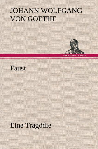 Faust Eine Tragödie