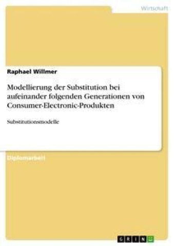 Modellierung der Substitution bei aufeinander folgenden Generationen von Consumer-Electronic-Produkten