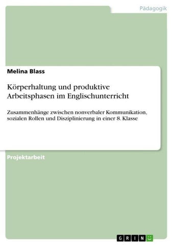 Körperhaltung und produktive Arbeitsphasen im Englischunterricht