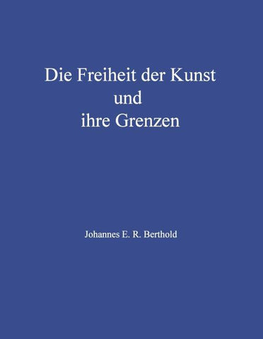 Die Freiheit der Kunst und ihre Grenzen