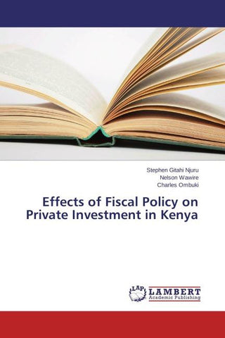 Effects of Fiscal Policy on Private Investment in Kenya
