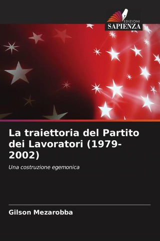 La traiettoria del Partito dei Lavoratori (1979-2002)