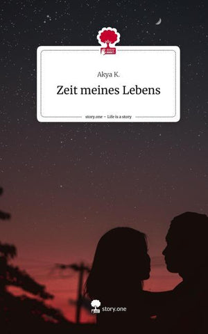 Zeit meines Lebens. Life is a Story - story.one