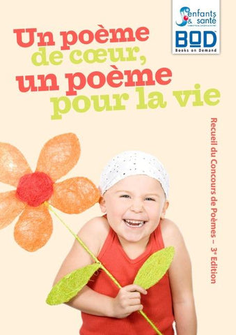Un poème de c¿ur, un poème pour la vie -  Edition 2010