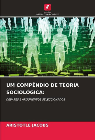 UM COMPÊNDIO DE TEORIA SOCIOLÓGICA: