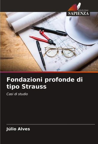 Fondazioni profonde di tipo Strauss
