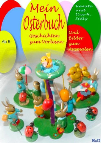 Mein Osterbuch - Geschichten zum Vorlesen und Bilder zum Ausmalen