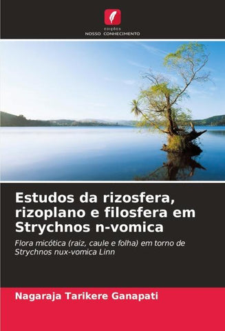 Estudos da rizosfera, rizoplano e filosfera em Strychnos n-vomica