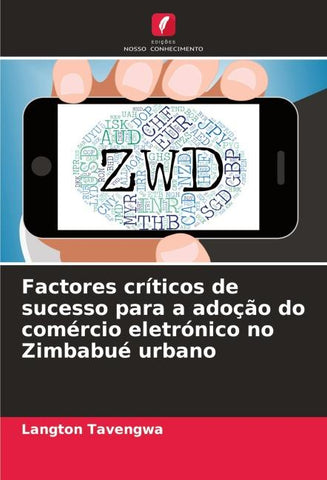 Factores críticos de sucesso para a adoção do comércio eletrónico no Zimbabué urbano