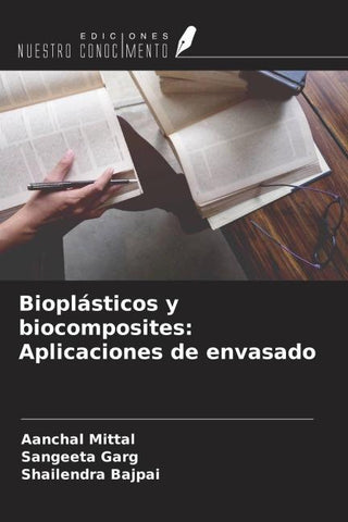 Bioplásticos y biocomposites: Aplicaciones de envasado