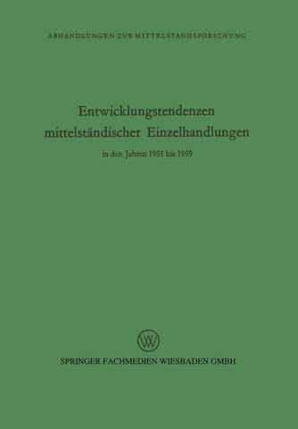 Entwicklungstendenzen mittelständischer Einzelhandlungen in den Jahren 1951 bis 1959