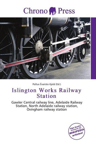 Islington Works Railway Station