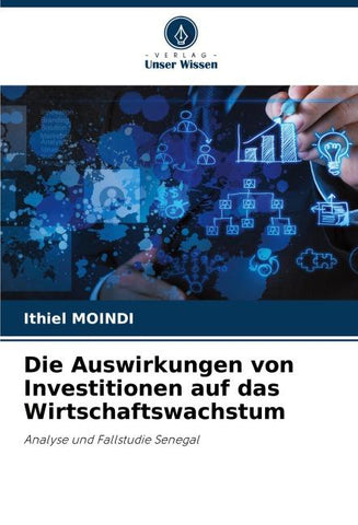 Die Auswirkungen von Investitionen auf das Wirtschaftswachstum