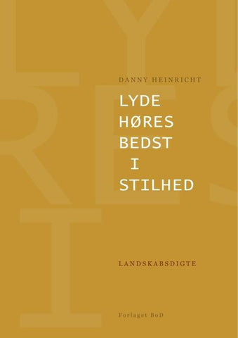 Lyde høres bedst i stilhed