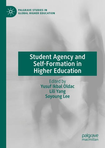 Student Agency and Self-Formation in Higher Education