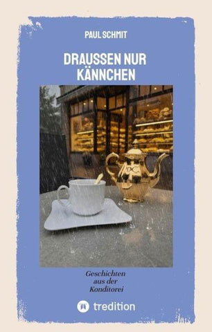 Draußen nur Kännchen
