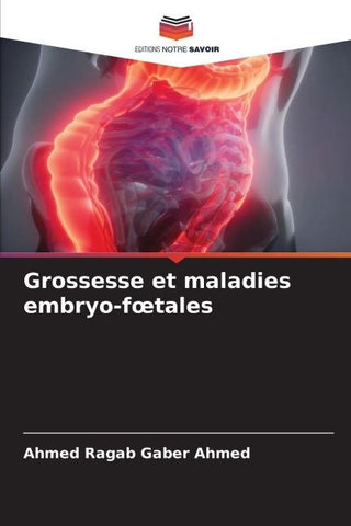 Grossesse et maladies embryo-f¿tales