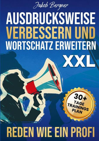 Ausdrucksweise Verbessern und Wortschatz Erweitern XXL