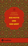 Die Mitte und das Wort