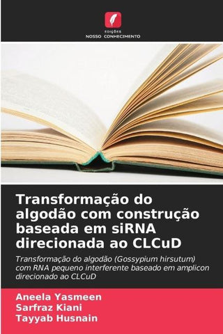 Transformação do algodão com construção baseada em siRNA direcionada ao CLCuD