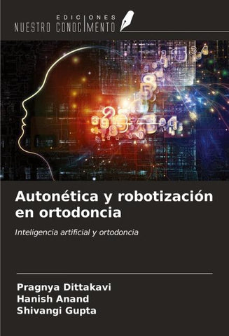 Autonética y robotización en ortodoncia