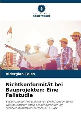 Nichtkonformität bei Bauprojekten: Eine Fallstudie