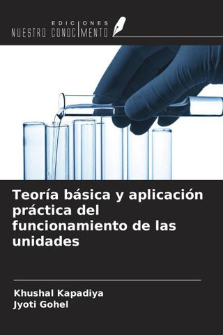 Teoría básica y aplicación práctica del funcionamiento de las unidades