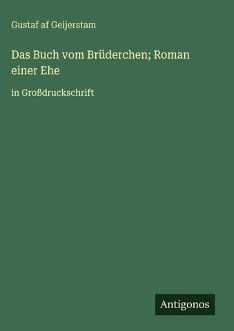 Das Buch vom Brüderchen; Roman einer Ehe