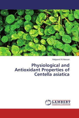 Physiological and Antioxidant Properties of Centella asiatica