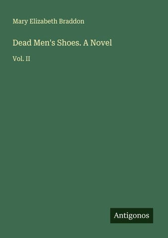 Dead Men's Shoes. A Novel