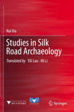 Studies in Silk Road Archaeology