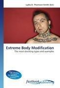 Extreme Body Modification
