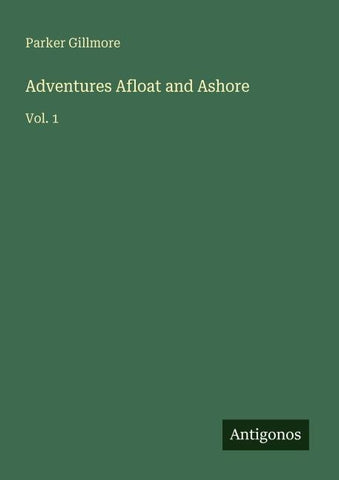 Adventures Afloat and Ashore