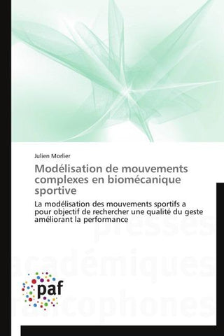 Modélisation de mouvements complexes en biomécanique sportive