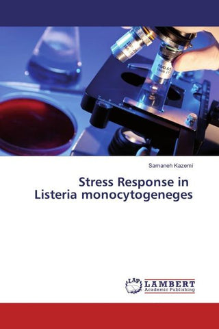 Stress Response in Listeria Monocytogeneges