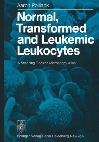 Normal, Transformed and Leukemic Leukocytes