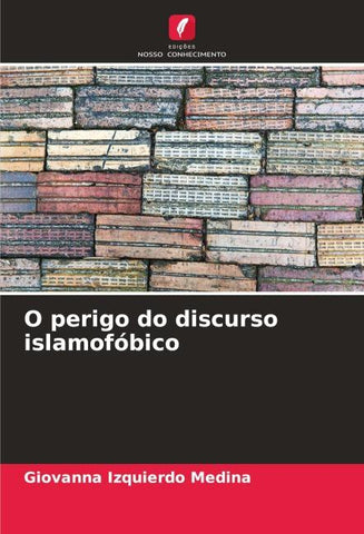 O perigo do discurso islamofóbico