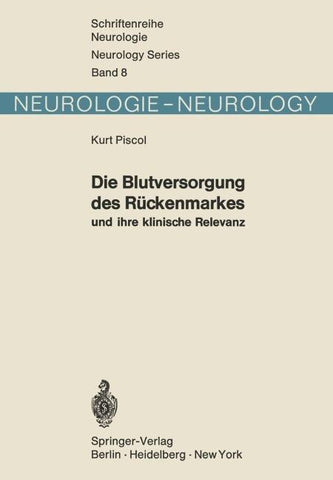 Die Blutversorgung des Rückenmarkes und ihre klinische Relevanz